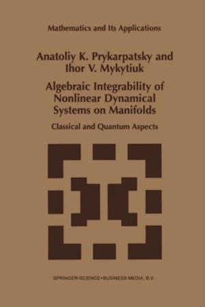 Algebraic Integrability of Nonlinear Dynamical Systems on Manifolds