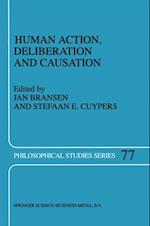 Human Action, Deliberation and Causation