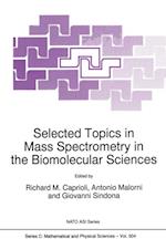 Selected Topics in Mass Spectrometry in the Biomolecular Sciences