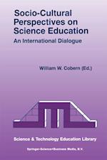 Socio-Cultural Perspectives on Science Education