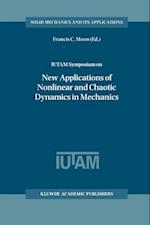 IUTAM Symposium on New Applications of Nonlinear and Chaotic Dynamics in Mechanics : Proceedings of the IUTAM Symposium held in Ithaca, NY, U.S.A., 27