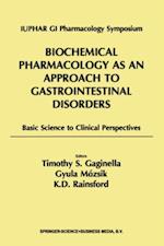 Biochemical Pharmacology as an Approach to Gastrointestinal Disorders