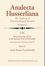 Life Phenomenology of Life as the Starting Point of Philosophy