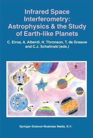 Infrared Space Interferometry: Astrophysics & the Study of Earth-Like Planets