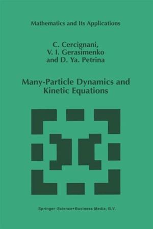 Many-Particle Dynamics and Kinetic Equations