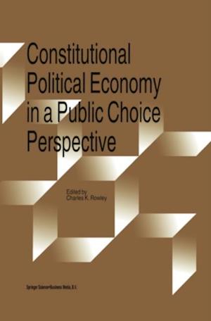 Constitutional Political Economy in a Public Choice Perspective