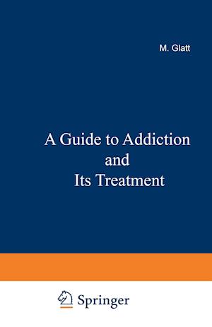 A Guide to Addiction and Its Treatment