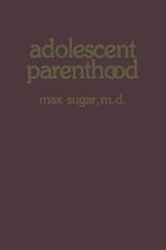 Adolescent Parenthood