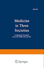 Medicine in Three Societies