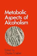 Metabolic Aspects of Alcoholism