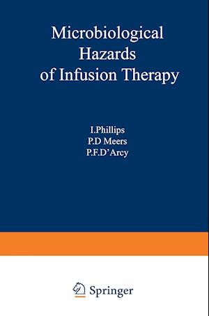 Microbiological Hazards of Infusion Therapy