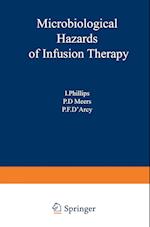 Microbiological Hazards of Infusion Therapy