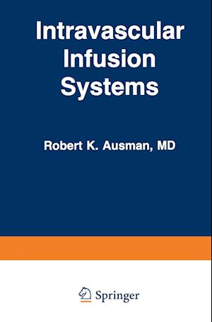 Intravascular Infusion Systems