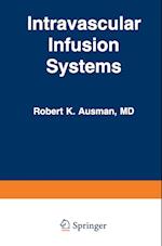 Intravascular Infusion Systems