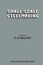 Small-Scale Steelmaking
