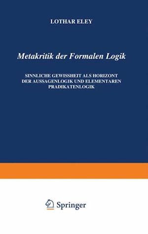 Metakritik der Formalen Logik