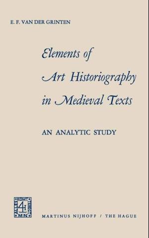 Elements of Art Historiography in Medieval Texts