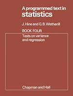 Programmed Text in Statistics Book 4: Tests on Variance and Regression