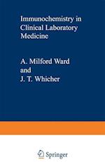 Immunochemistry in Clinical Laboratory Medicine