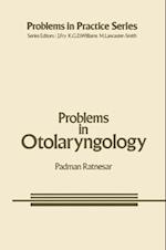 Problems in Otolaryngology