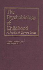 The Psychobiology of Childhood