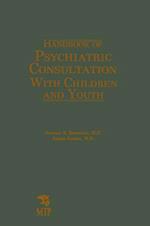 Handbook of Psychiatric Consultation with Children and Youth