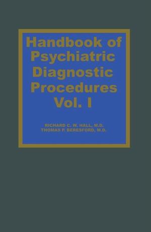 Handbook of Psychiatric Diagnostic Procedures Vol. I