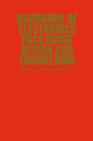 Handbook Of Electronics Packaging Design and Engineering