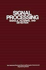 Signal Processing : Signals, Filtering, and Detection 