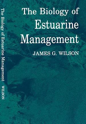 The Biology of Estuarine Management