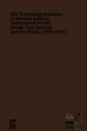 Technology Explosion in Medical Science: Implications for the Health Care Industry and the Public (1981-2001)