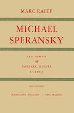 Michael Speransky Statesman of Imperial Russia 1772-1839