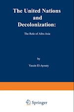 United Nations and Decolonization: The Role of Afro - Asia