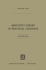 Aristotle's Theory of Practical Cognition