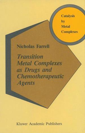 Transition Metal Complexes as Drugs and Chemotherapeutic Agents