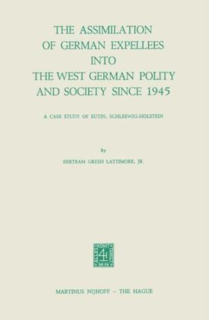 Assimilation of German Expellees into the West German Polity and Society Since 1945