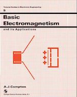 Basic Electromagnetism and its Applications