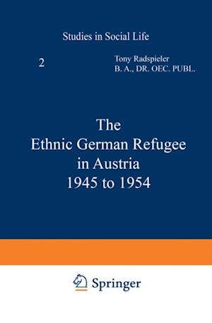 Ethnic German Refugee in Austria 1945 to 1954