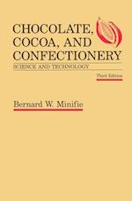 Chocolate, Cocoa and Confectionery: Science and Technology