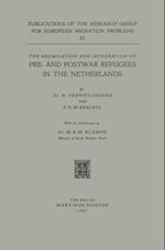 Assimilation and Integration of Pre- and Postwar Refugees in the Netherlands