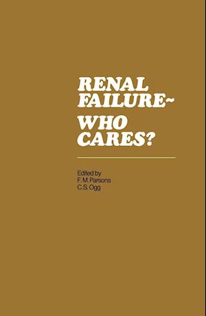 Renal Failure- Who Cares?