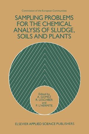 Sampling Problems for the Chemical Analysis of Sludge, Soils and Plants