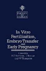 In vitro Fertiliz?tion, Embryo Transfer and Early Pregnancy