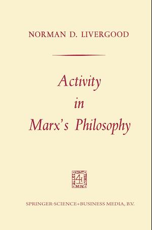 Activity in Marx’s Philosophy