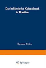 Das holländische Kolonialreich in Brasilien