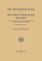 Die Neugestaltung Des Internationalen Rechts