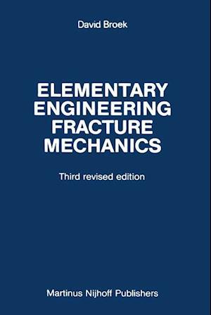 Elementary engineering fracture mechanics