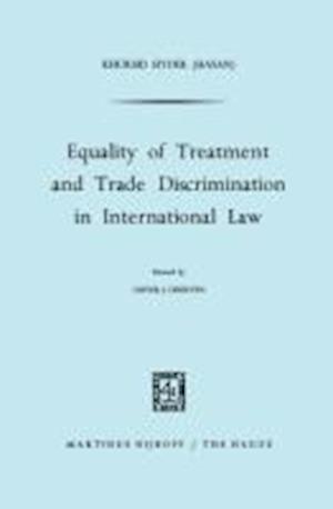 Equality of Treatment and Trade Discrimination in International Law