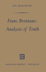 Franz Brentano’s Analysis of Truth