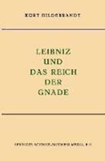 Leibniz Und Das Reich Der Gnade